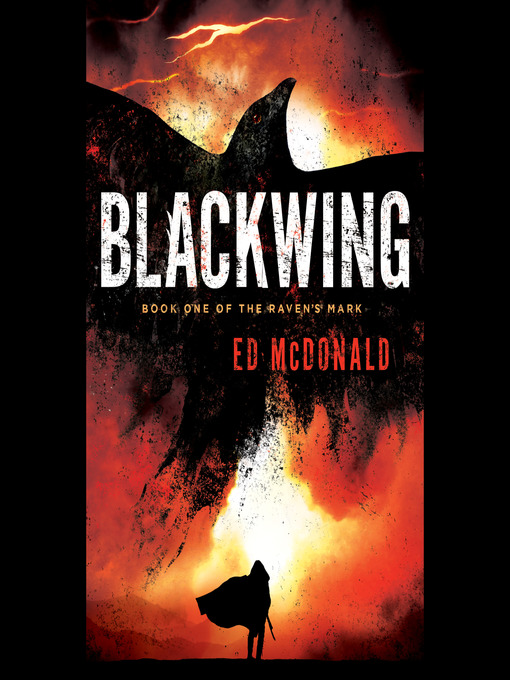 Title details for Blackwing by Ed McDonald - Available